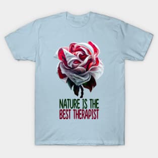 Nature Is The Best Therapist T-Shirt